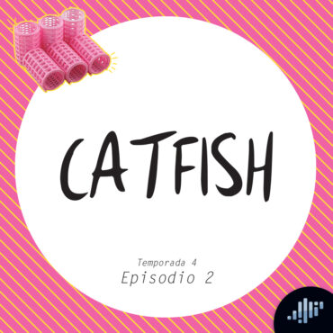 ¡catfish!-|-echemos-rulo