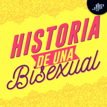 historia-de-una-bisexual-|-a-calzon-quita’o