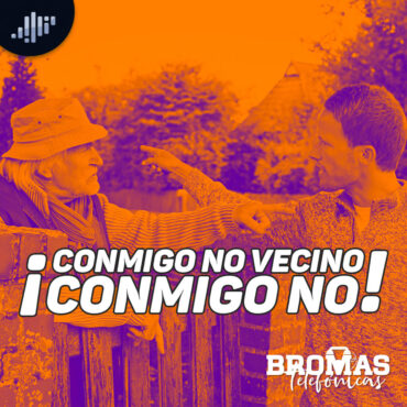 ¡conmigo-no-vecino!-|-bromas-telefonicas