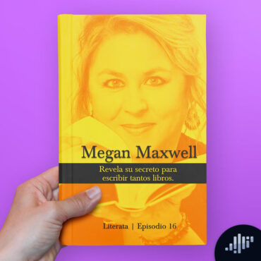 megan-maxwell-revela-su-secreto-para-escribir-tantos-libros-en-literata