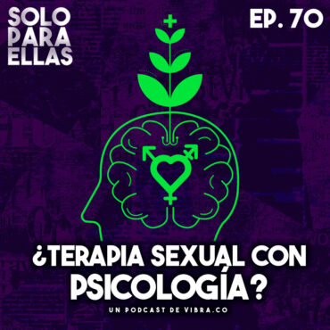 ¿que-es-eso-de-la-terapia-sexual-con-psicologia?