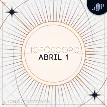 horoscopo-del-dia-|-1-de-abril-de-2024