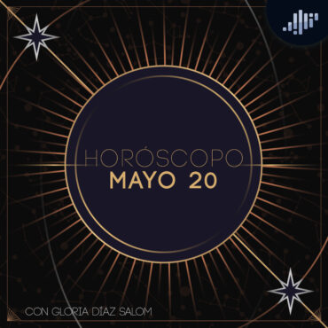 horoscopo-del-dia-|-20-de-mayo-de-2024