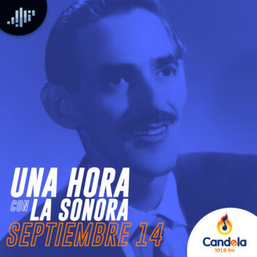 podcast-musical:-una-hora-con-la-sonora-|-14-de-septiembre-de-2024