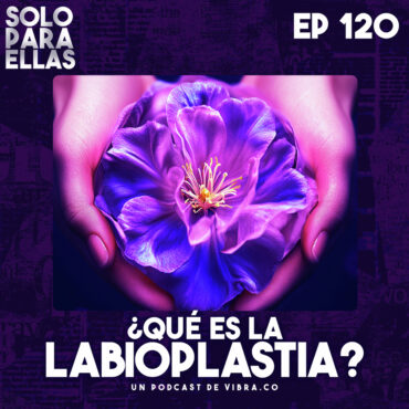 ¿que-es-la-labioplastia?