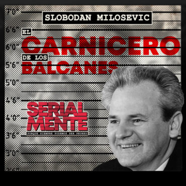 serialmente:-slobodan-milosevic-|-el-carnicero-de-los-balcanes