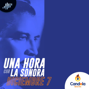 podcast-musical:-una-hora-con-la-sonora-|-7-de-diciembre-de-2024