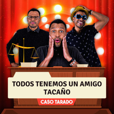 caso-tarado:-todos-tenemos-un-amigo-tacano