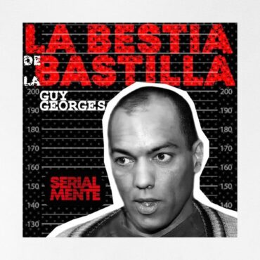 serialmente:-guy-georges-|-la-bestia-de-la-bastilla
