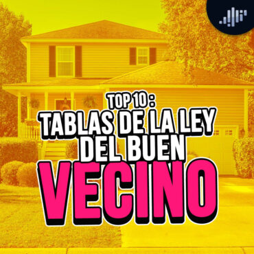 top-10:-tablas-de-la-ley-del-buen-vecino