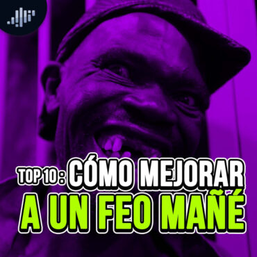 top-10:-como-mejorar-a-un-feo-«mane»
