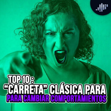top-10:-«carreta»-clasica-para-cambiar-comportamientos