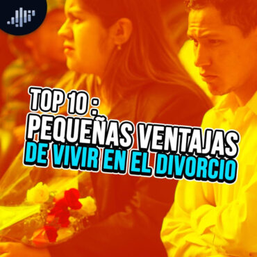 top-10:-pequenas-ventajas-de-vivir-en-el-divorcio
