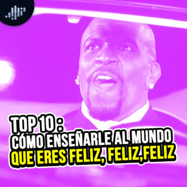 top-10:-como-ensenarle-al-mundo-que-eres-feliz,-feliz,-feliz