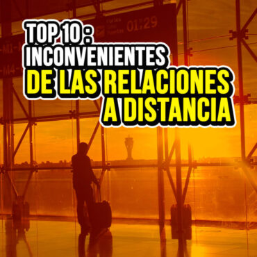 top-10:-inconvenientes-severos-de-las-relaciones-a-distancia