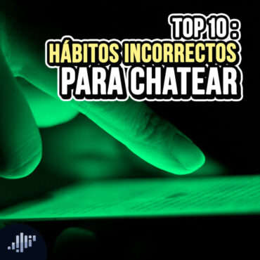 top-10:-habitos-incorrectos-para-chatear