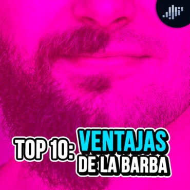 top-10:-las-ventajas-de-tener-barba