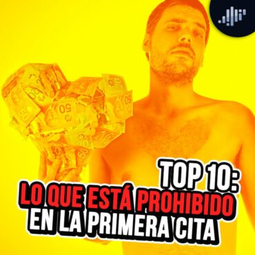 top-10:-lo-que-esta-prohibido-en-la-primera-cita