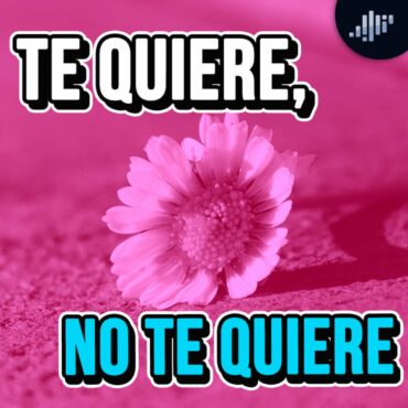 te-quiere,-no-te-quiere