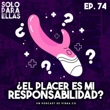 ¿el-placer-es-mi-responsabilidad?
