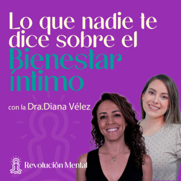 cuidarte-tambien-es-autoestima:-lo-que-nadie-te-explica-sobre-el-bienestar-intimo-|-entrevista-con-la-dra.-diana-velez